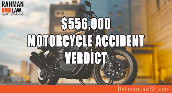 https://www.rahmanlawsf.com/results Motorcyclist sustained a severely broken leg when he was cut off by a distracted motorist