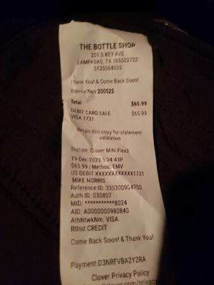 Rip off!  Over charger and con artist!  This is our receipt for two bottles of wine that were 16.99 a piece.