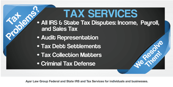 Ayar Law Group  Federal and State IRS and Tax Services for individuals and businesses.