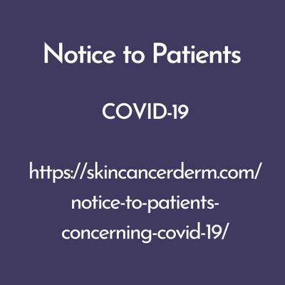 https://skincancerderm.com/notice-to-patients-concerning-covid-19/