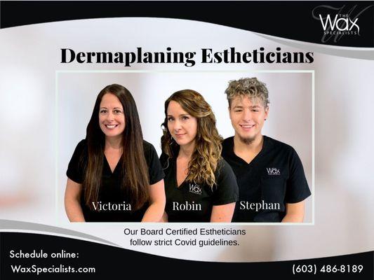 Our Dermaplaning Estheticians