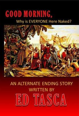 Actor, comedian, playwright Ed Tasca's latest comedic undertaking - an alternate ending Christopher Columbus story.