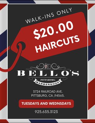 Tuesdays and Wednesdays special. All haircuts 20$. Walk-ins only.