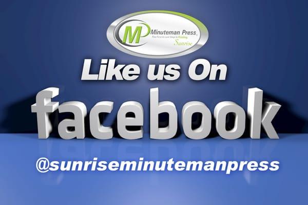 LIKE US ON FACEBOOK MINUTEMAN PRESS OF SUNRISE 4617 NW 103rd AVE. SUNRISE, FL 33351 954-572-0790