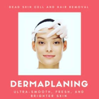 Dermaplaning for smooth skin.