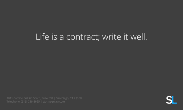 Life is a contract; write it well.