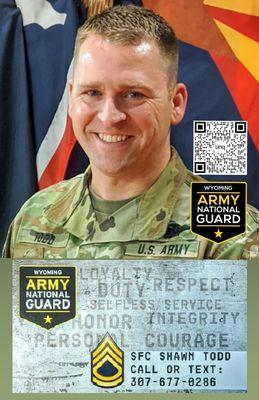 SFC Shawn Todd- Your local Wyoming Army National Guard recruiter! For more info to join & check eligibility to join, call/text 307-677-0286