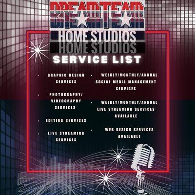 DREAMTEAM HOME STUDIOS current service list. We also offer music production services and a premium value offer to manage your social media