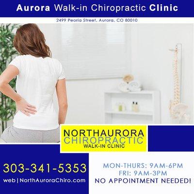 Walkin-in chiropractor in Aurora, North Aurora Chiropractic. Located at: 2499 Peoria Street, Aurora, CO 80010