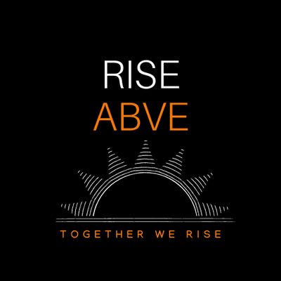 Rise Abve