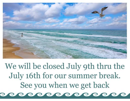 Special Vacation hours for  July 9-16