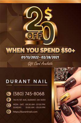 New Year Promotion!!! 
  20% Off on All services!!! 
 $20 Gift Certificate
  From 01/05/2022 to 02/28/2021 
 
  Durant Nail is glad