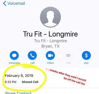 Called back 2.5 weeks after they promised I would be off the call list.