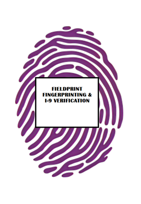 FIELDPRINT FINGERPRINTING AND EMPLOYMENT VERIFICATION