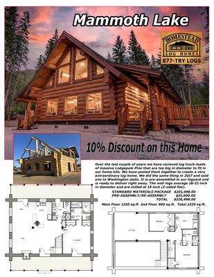 Mammoth Lake Log Home, 2220 SqFt. Logs up to 18-22 inches in diameter. Built and ready to ship now... 10% discount for this home.