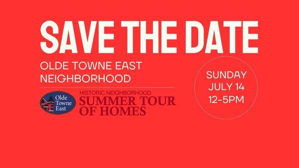 Olde Towne East Summer Tour of Homes - July 14, 2024.