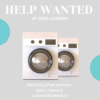 HELP WANTED!  For information:  Call 817.382.1141 or email JPCoinLaundryArlington@gmail.com