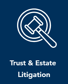 Practice Area: Trust & Estate Litigation