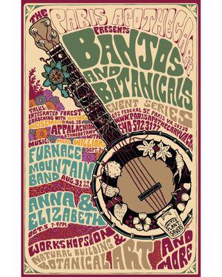 The Paris Apothecary's first annual Banjos & Botanicals event series. Featuring Furnace Mountain Band and Anna & Elizabeth.