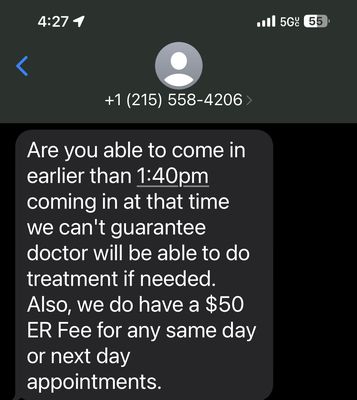 Photo of them telling me $50 dollar same day or next day appointment fee! What a joke!