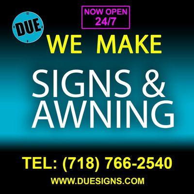 We Make Signs and Awning.