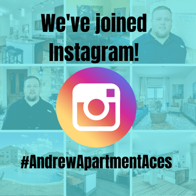 Get social with us! Follow us now on Instagram #andrewapartmentaces