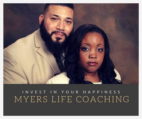 Myers Life Coaching- Invest In Your Happiness