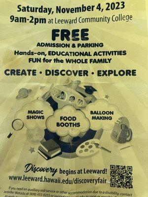 Discovery Fair  Saturday Nov 4th. 9:am to 4: pm  Leeward Community College  Free Admission & Free Parking  Create * Discover * Explore