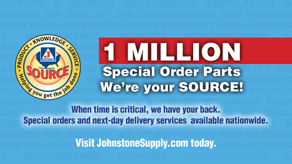 Johnstone Supply - Niles Group has access to over 1 million special order parts making us YOUR HVAC/R Supply source!