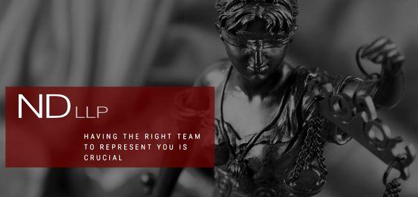 Having the right team to represent you is crucial.