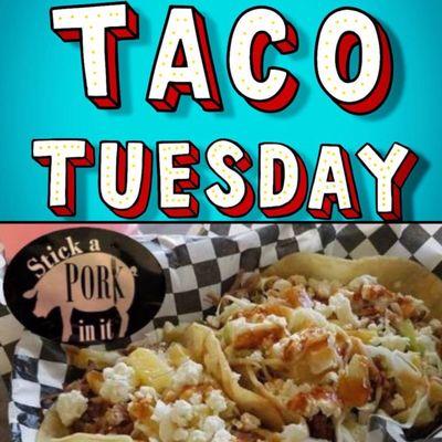 Taco Tuesday at Stick a Pork in it