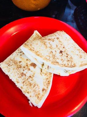 Chicken quesadilla. My favorite! They use Muenster cheese