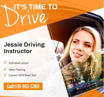 Jessie driving instructor 
 call:-510-993-5369