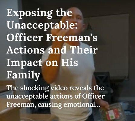 Officer Shawn Freeman's actions and their impact on his family - Domestic Violence and abuse