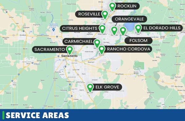 Sacramento, Carmichael, Citrus Heights, Roseville, Rockling, Orangevale, El Dorado Hills, Folsom, Rancho Cordova, Elk Grove, and more!