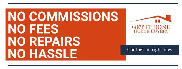 We Buy Houses Fast For Cash. No Commissions! No Fees! No Repairs! No Hassle! To sell your house the easy way, call us right now!