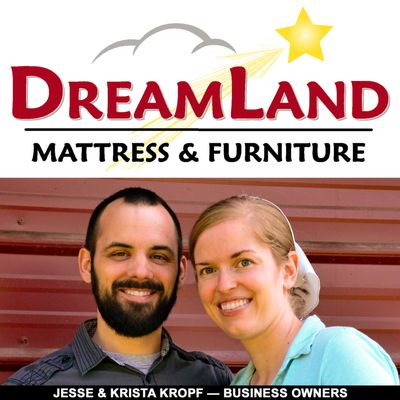 Jesse & Krista Kropf -- Business Owners at Dreamland Mattress & Furniture