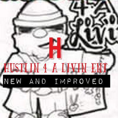 Hustlin 4 A Livin ENT