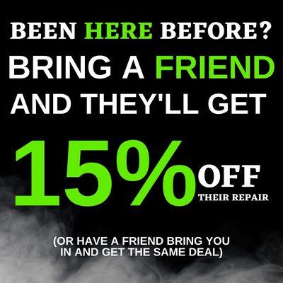 Bring A Friend And They'll Get 15% OFF