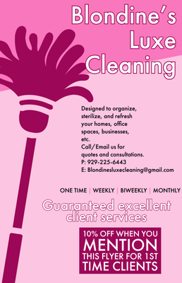 Guaranteed excellent client services.
Call/Email for quotes and consultations. 
929-225-6443
blondinesluxecleaning@gmail.com
Thank you