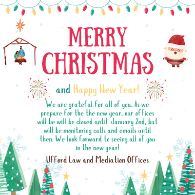 We are grateful for all of you. Our offices will be will be closed until  January 2nd, but will be monitoring calls and emails until then.