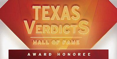 Texas Verdicts Hall of Fame Recipient