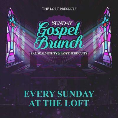 Every Sunday At The Loft.