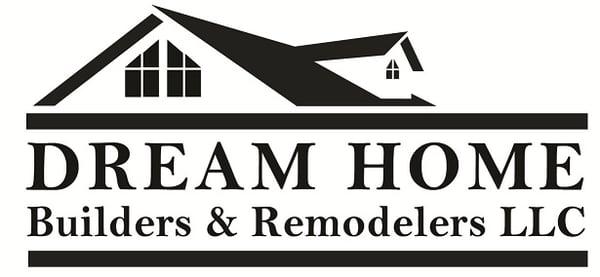 Dream Home Builders and Remodelers LLC