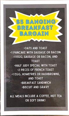 Breakfast bargain served 7am to 9am weekdays only!