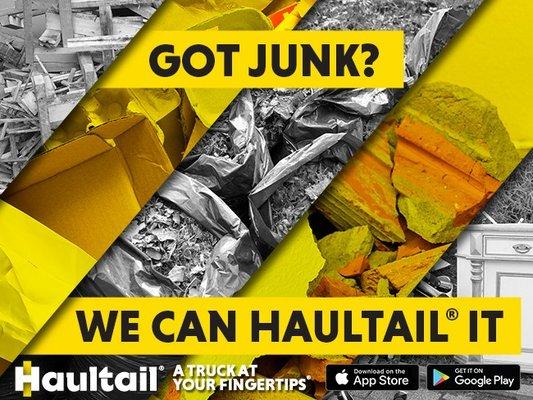 Got Junk? Haultail® will pick up all of your garbage for you!