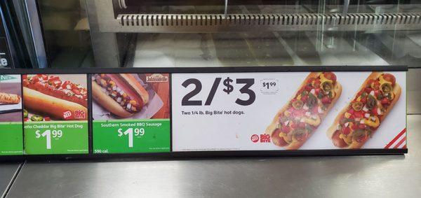 I was told by the cashier that hotdogs are 2 for $3 and the other sign is basically bs since she wouldn't honor it.