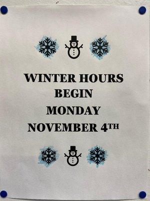 Winter Hours start Monday Nov. 4th