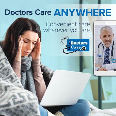 Get virtual urgent care fast with Doctors Care Anywhere. Available 8 a.m. - 10 p.m., seven days a week. https://doctorscare.com/anywhere/