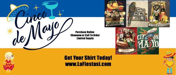 Get your Cinco De Mayo shirts online at lafiestasi.com on ChowNow!